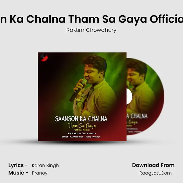 Saanson Ka Chalna Tham Sa Gaya Official Remix mp3 song
