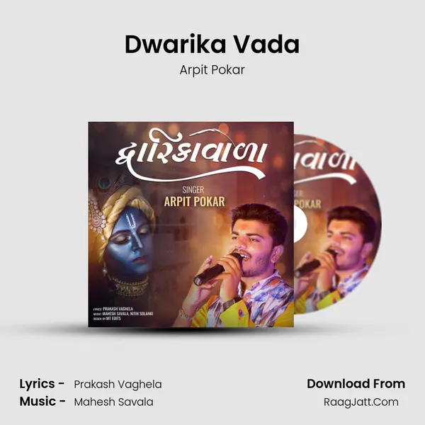 Dwarika Vada - Arpit Pokar