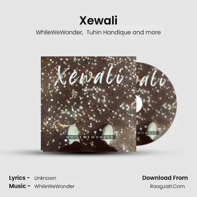 Xewali (Reprise) - Tuhin Handique