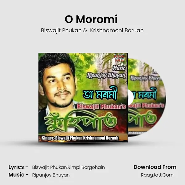 O Moromi (Kuhipat) - Biswajit Phukan
