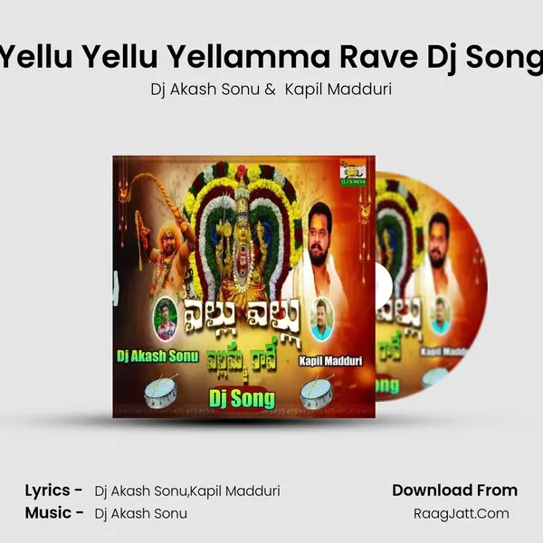 Yellu Yellu Yellamma Rave Dj Song - Dj Akash Sonu