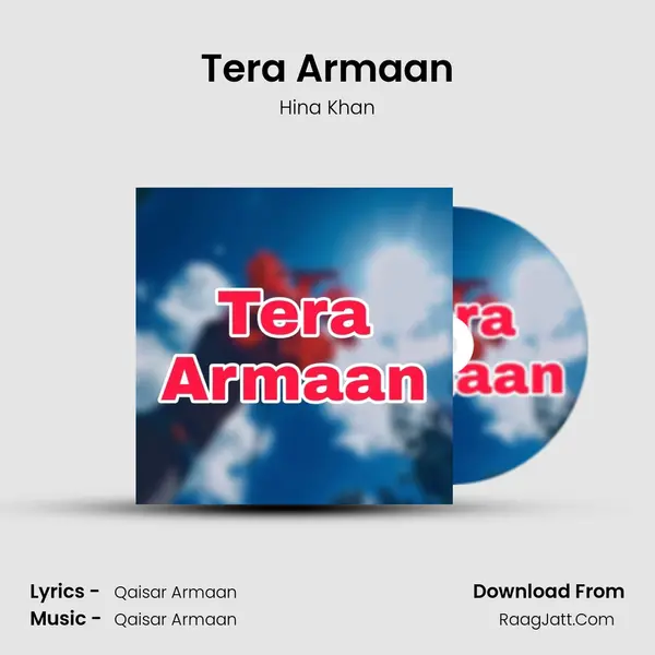 Tera Armaan - Hina Khan