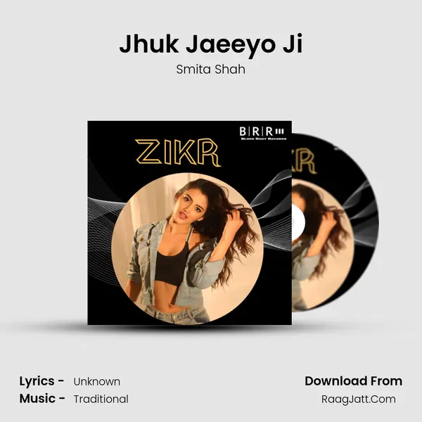 Jhuk Jaeeyo Ji MP3 Song by Smita Shah Cover