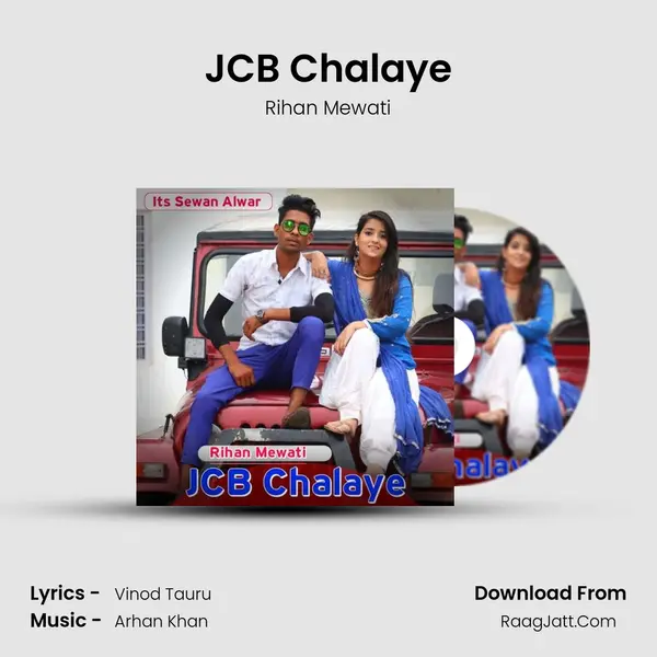 JCB Chalaye - Rihan Mewati