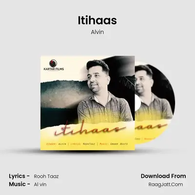 Itihaas MP3 Song by Alvin Cover