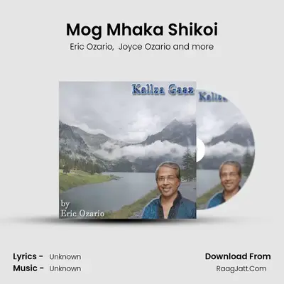 Mog Mhaka Shikoi mp3 song
