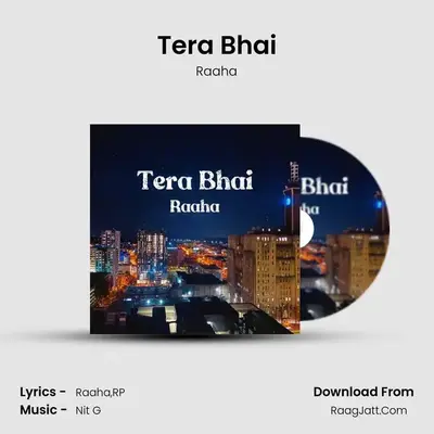 Tera Bhai MP3 Song by Raaha Cover