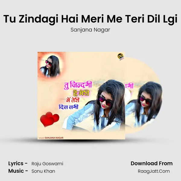 Tu Zindagi Hai Meri Me Teri Dil Lgi mp3 song
