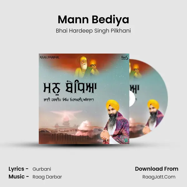 Mann Bediya MP3 Song by Bhai Hardeep Singh Pilkhani Cover