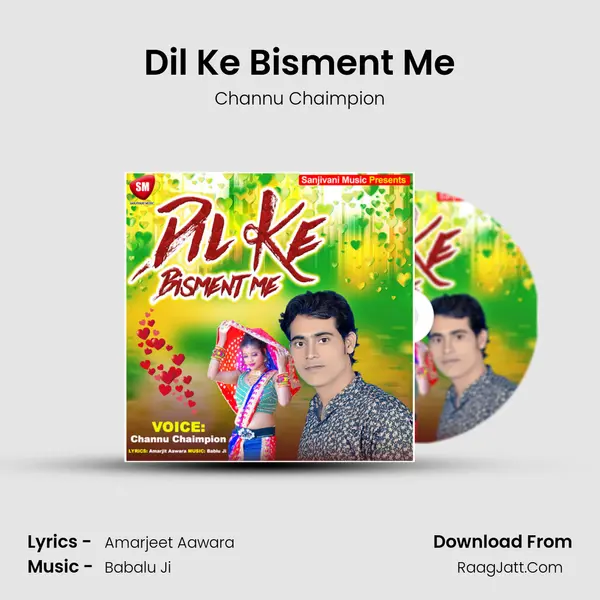 Dil Ke Bisment Me MP3 Song by Channu Chaimpion Cover