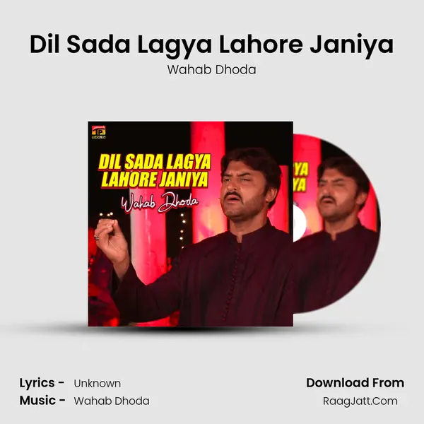 Dil Sada Lagya Lahore Janiya MP3 Song by Wahab Dhoda Cover