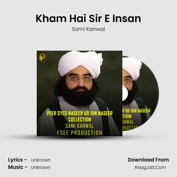 Kham Hai Sir E Insan MP3 Song by Sami Kanwal Cover