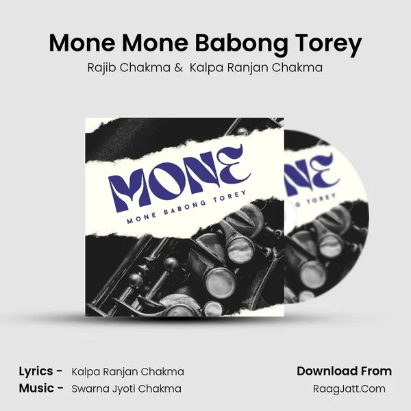 Mone Mone Babong Torey MP3 Song by Rajib Chakma Cover