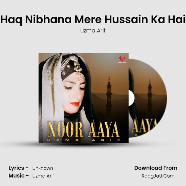 Haq Nibhana Mere Hussain Ka Hai MP3 Song by Uzma Arif Cover