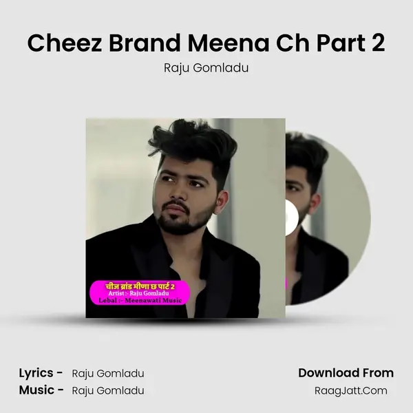 Cheez Brand Meena Ch Part 2 mp3 song