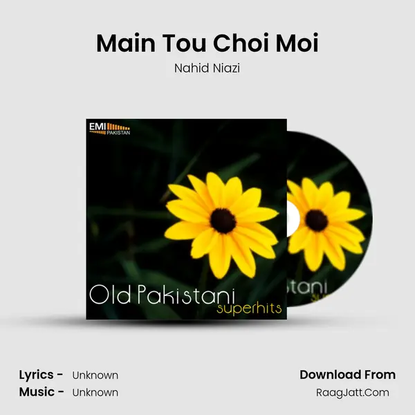 Main Tou Choi Moi MP3 Song by Nahid Niazi Cover