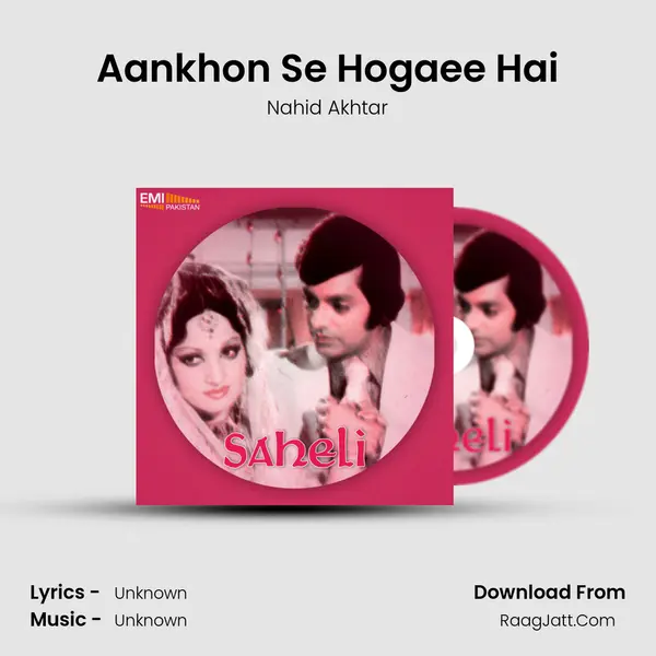 Aankhon Se Hogaee Hai MP3 Song by Nahid Akhtar Cover