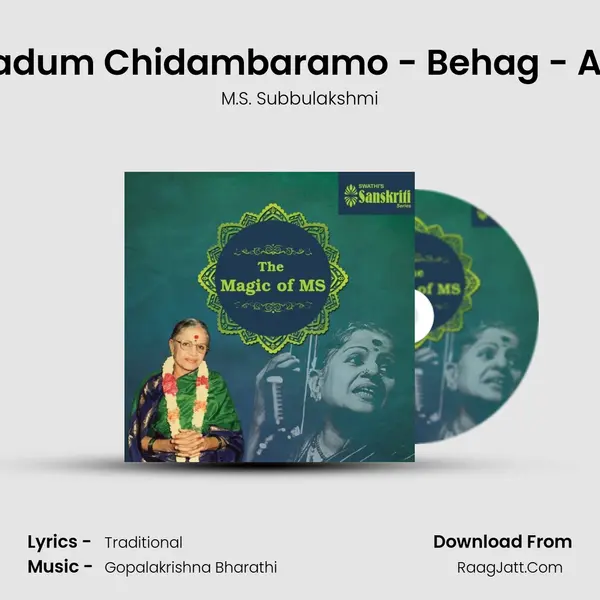 Aadum Chidambaramo - Behag - Adi MP3 Song by M.S. Subbulakshmi Cover