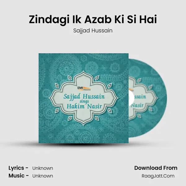 Zindagi Ik Azab Ki Si Hai MP3 Song by Sajjad Hussain Cover