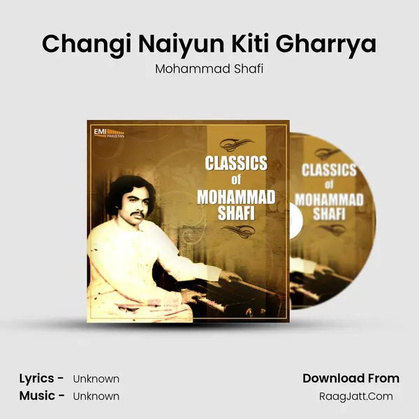 Changi Naiyun Kiti Gharrya MP3 Song by Mohammad Shafi Cover