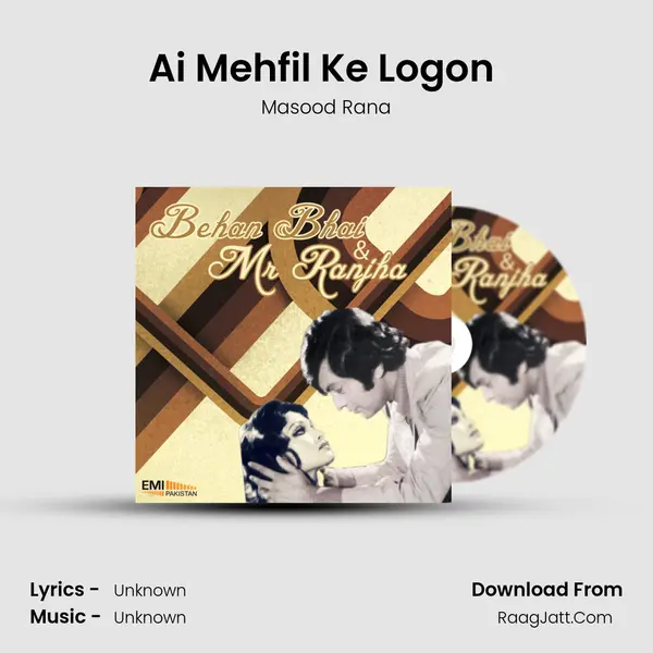 Ai Mehfil Ke Logon (From 