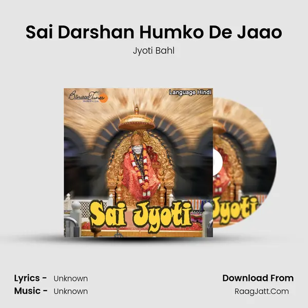 Sai Darshan Humko De Jaao MP3 Song by Jyoti Bahl Cover