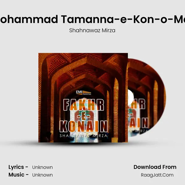 Ya Mohammad Tamanna-e-Kon-o-Makan MP3 Song by Shahnawaz Mirza Cover