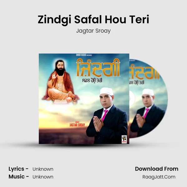 Zindgi Safal Hou Teri - Jagtar Sroay