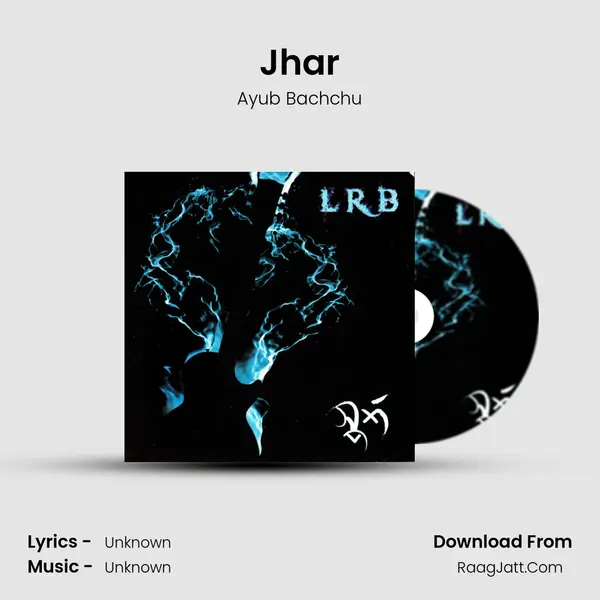 Jhar MP3 Song by Ayub Bachchu Cover