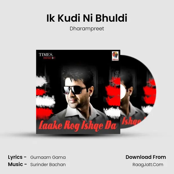 Ik Kudi Ni Bhuldi MP3 Song by Dharampreet Cover