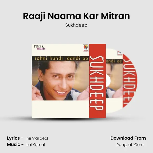 Raaji Naama Kar Mitran MP3 Song by Sukhdeep Cover