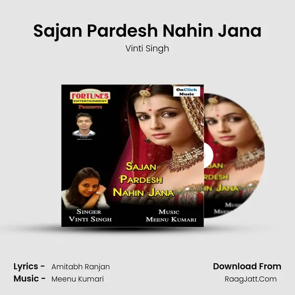 Sajan Pardesh Nahin Jana MP3 Song by Vinti Singh Cover