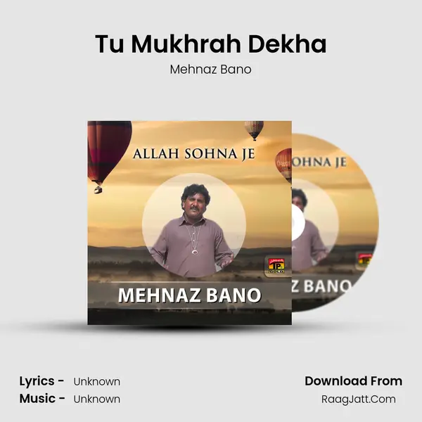 Tu Mukhrah Dekha mp3 song