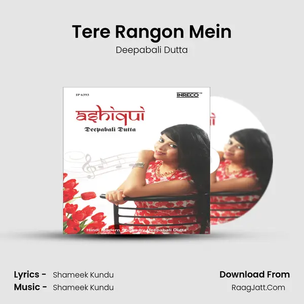 Tere Rangon Mein MP3 Song by Deepabali Dutta Cover