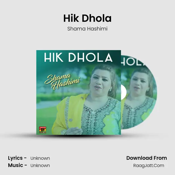 Hik Dhola - Single - Shama Hashimi