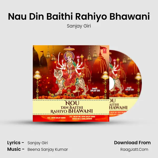 Nau Din Baithi Rahiyo Bhawani MP3 Song by Sanjay Giri Cover