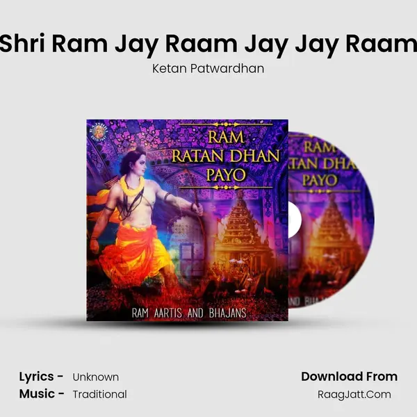 Shri Ram Jay Raam Jay Jay Raam MP3 Song by Ketan Patwardhan Cover
