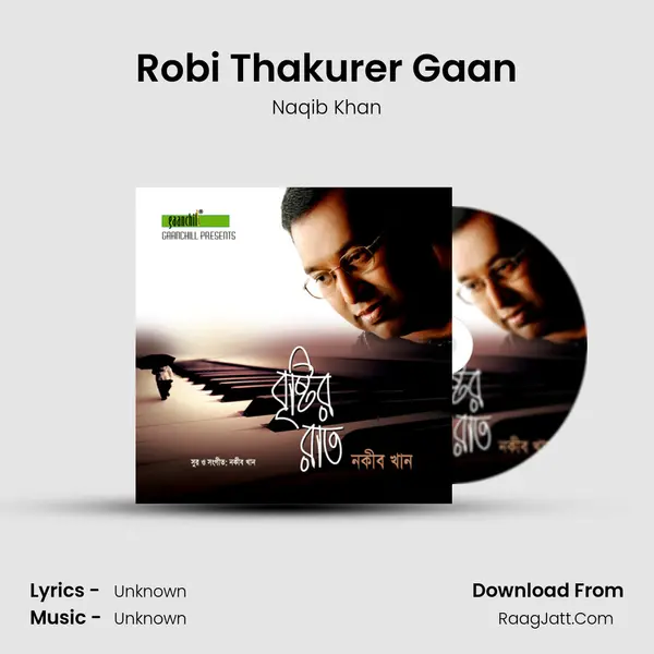 Robi Thakurer Gaan MP3 Song by Naqib Khan Cover