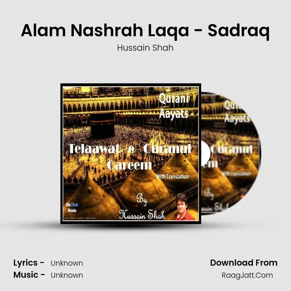 Alam Nashrah Laqa - Sadraq MP3 Song by Hussain Shah Cover