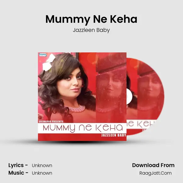Mummy Ne Keha MP3 Song by Jazzleen Baby Cover