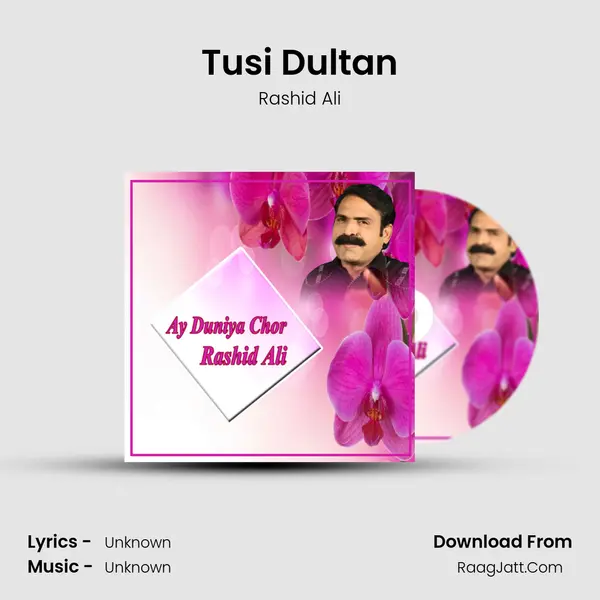 Tusi Dultan MP3 Song by Rashid Ali Cover