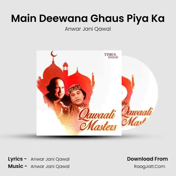 Main Deewana Ghaus Piya Ka mp3 song