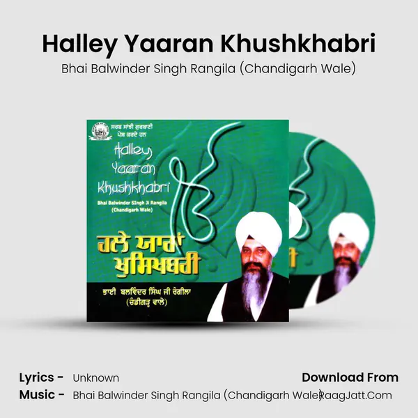 Halley Yaaran Khushkhabri MP3 Song by Bhai Balwinder Singh Rangila (Chandigarh Wale) Cover