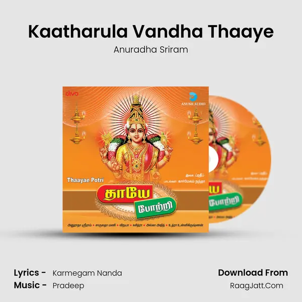Kaatharula Vandha Thaaye MP3 Song by Anuradha Sriram Cover