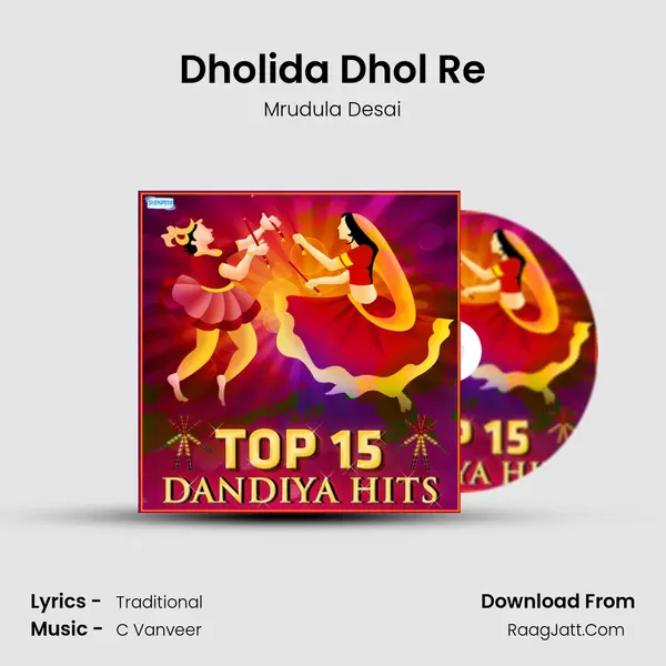 Dholida Dhol Re MP3 Song by Mrudula Desai Cover
