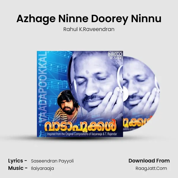 Azhage Ninne Doorey Ninnu MP3 Song by Rahul K.Raveendran Cover