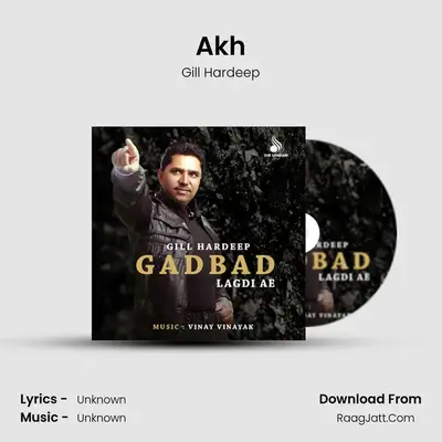 Akh MP3 Song by Gill Hardeep Cover