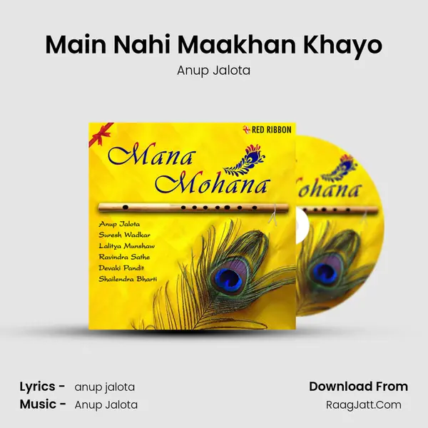 Main Nahi Maakhan Khayo(Live) MP3 Song by Anup Jalota Cover