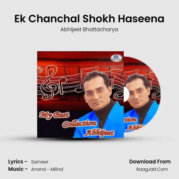 Ek Chanchal Shokh Haseena MP3 Song by Abhijeet Bhattacharya Cover