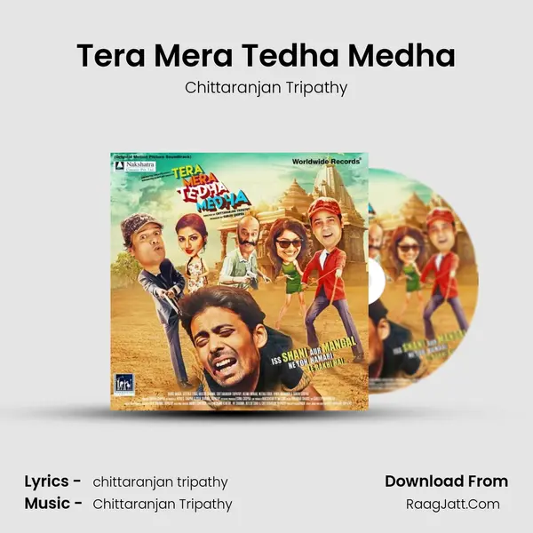Tera Mera Tedha Medha mp3 song